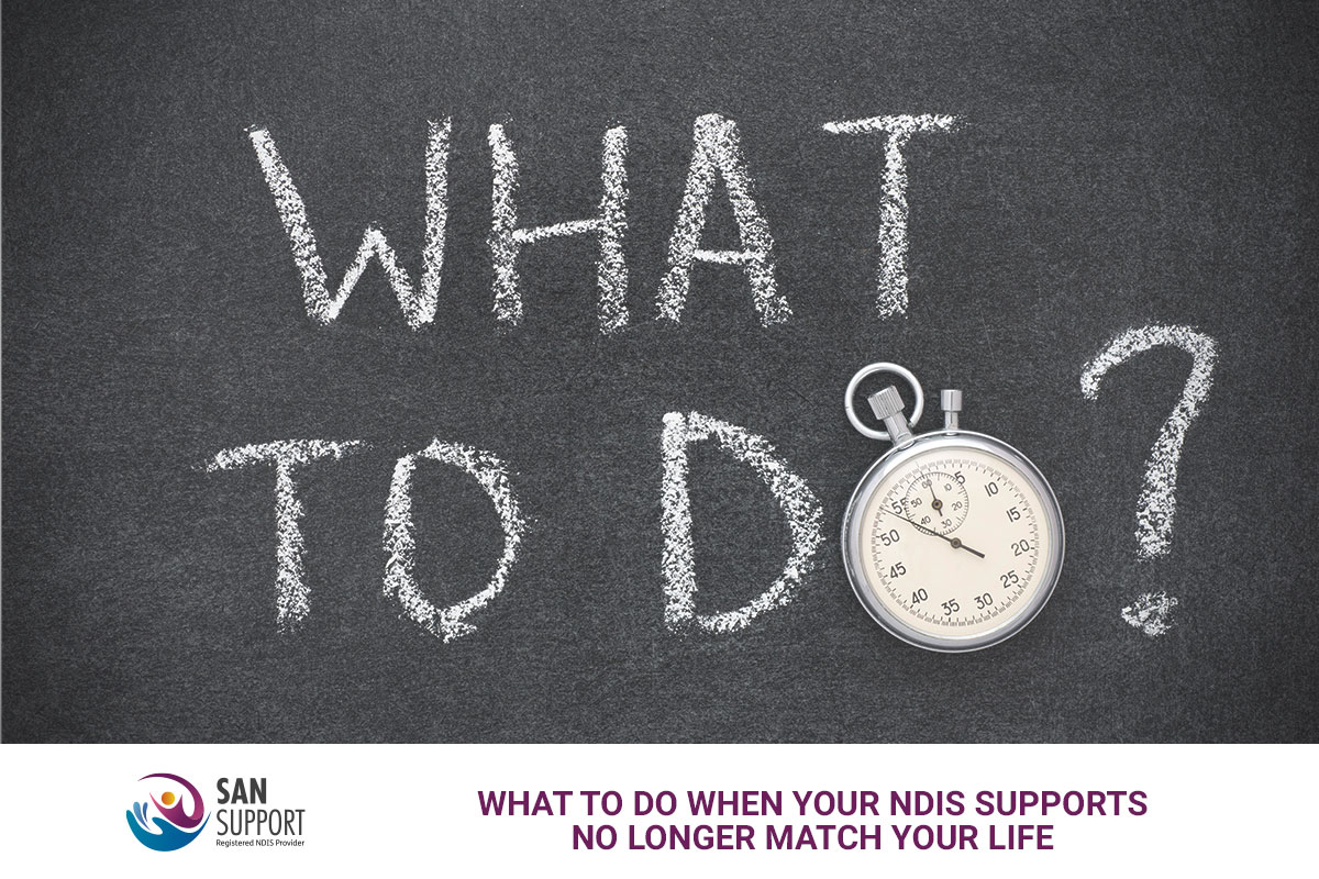 What to Do When Your NDIS Supports No Longer Match Your Life in Brisbane