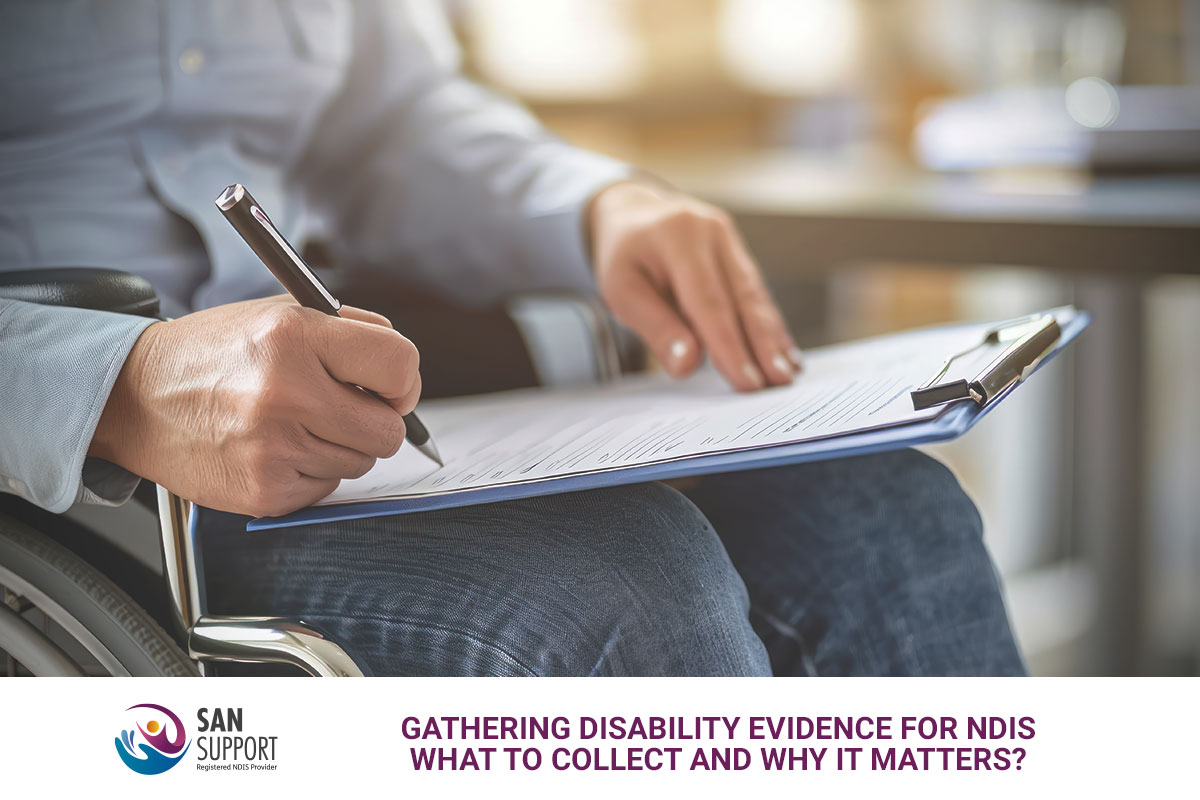 Gathering Disability Evidence for NDIS in Brisbane: What to Collect and Why It Matters