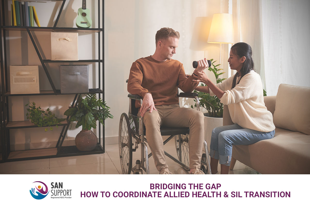 Bridging the Gap: How to Coordinate Allied Health and SIL Transition Schedules in Brisbane