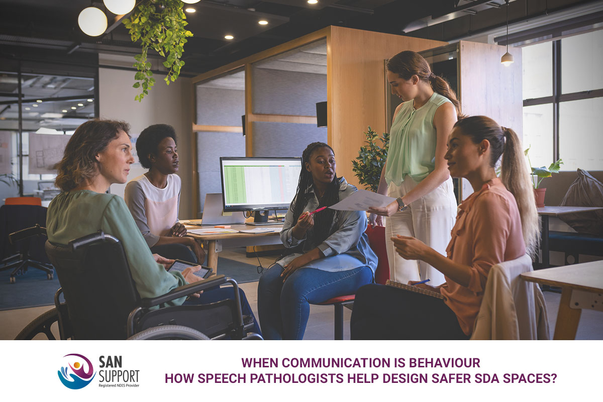 When Communication Is Behaviour: How Speech Pathologists Help Design Safer SDA Spaces in Brisbane
